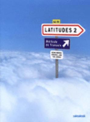 bokomslag Latitudes Niveau A2 - Livre élève