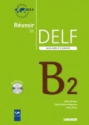 bokomslag DELF scolaire - Neue Ausgabe. Niveau B2 du Cadre européen commun de référence. Übungsbuch mit CD