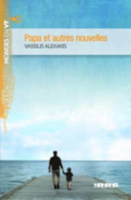 Papa et autres nouvelles (B1)