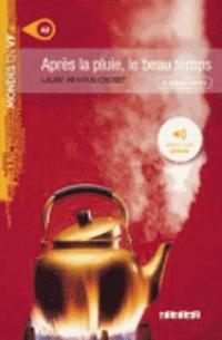 bokomslag Mondes en VF - Apres la pluie le beau temps - Niv. A2 - Livre + MP3