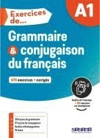 bokomslag Exercices de... A1: Grammaire & conjugaison du français - 470 exercices + corrigés