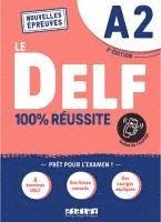 bokomslag Le DELF - 100% réussite - 2. Ausgabe - A2