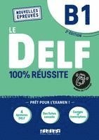 bokomslag Le DELF - 100% réussite - 2. Ausgabe - B1