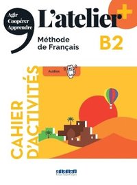 bokomslag L'atelier + B2 - Cahier + didierfle.app