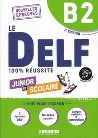 bokomslag Le DELF B2 Junior et Scolaire 100% Reussite - edition 2022-2023 - Livre + didierfle.app
