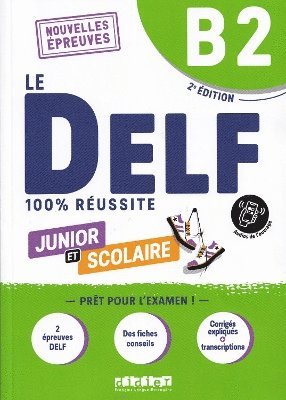 Le DELF B2 Junior et Scolaire 100% Reussite - edition 2022-2023 - Livre + didierfle.app 1