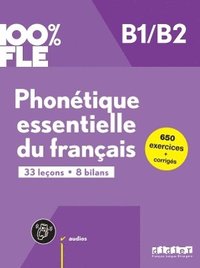 bokomslag 100% FLE B1/B2. Phonétique essentielle du français - Übungsbuch mit didierfle.app
