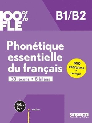 bokomslag 100% FLE B1/B2. Phonétique essentielle du français - Übungsbuch mit didierfle.app