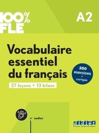 bokomslag 100% FLE - Vocabulaire essentiel du francais A2 + online audio + didierfle.app