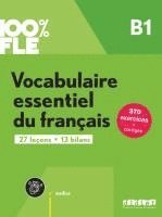 bokomslag 100% FLE - Vocabulaire essentiel du franais B1- livre + didierfle.app