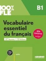 bokomslag 100% FLE - Vocabulaire essentiel du franais B1- livre + didierfle.app