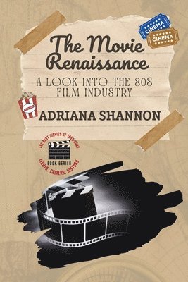 The Movie Renaissance-A Look into the 80s Film Industry 1