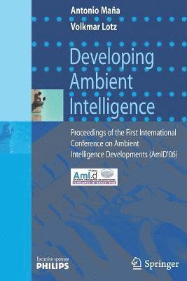 Developing Ambient Intelligence 1