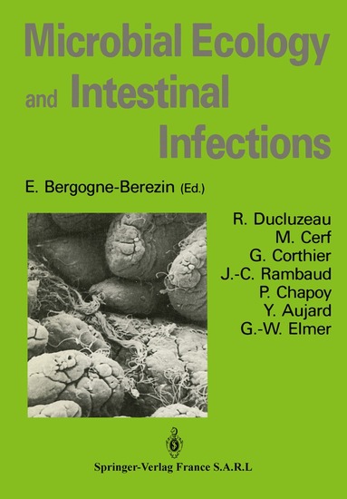 E. Bergogne-Berezin - Microbial Ecology and Intestinal Infections, Häftad