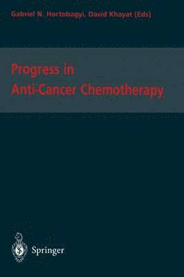 Progress in Anti-Cancer Chemotherapy