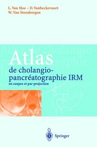 bokomslag Atlas de Cholangiopancra(c)Atographie Irm En Coupes Et Par Projection