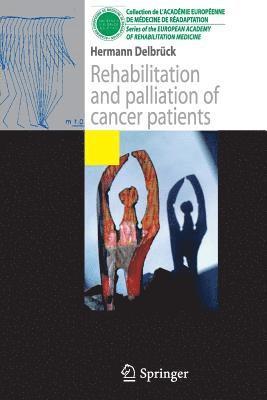 bokomslag Rehabilitation and palliation of cancer patients