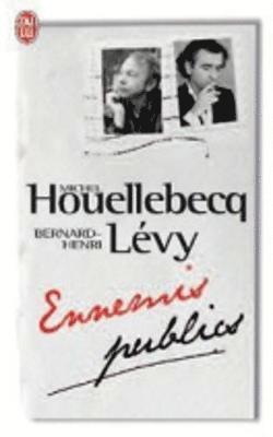 Michel Houellebecq, Bernard-Henri Levy - Ennemis publics, Häftad