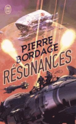 Pierre Bordage - Resonances, Häftad