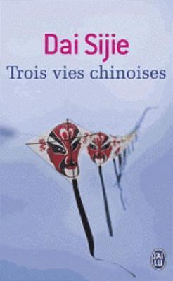 Trois vie chinoises 1