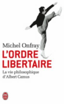 Michel Onfray - L'ordre libertaire, Häftad