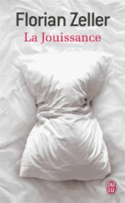 La jouissance. Un roman europeen
