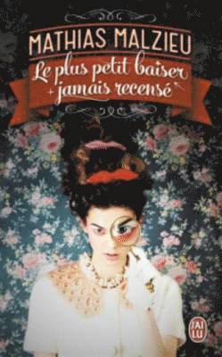 Mathias Malzieu - Le plus petit baiser jamais recense, Häftad