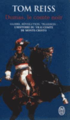 Tom Reiss - Dumas, le comte noir, Häftad