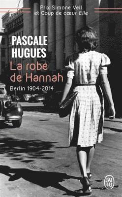 Pascale Hugues - La robe de Hannah, Häftad