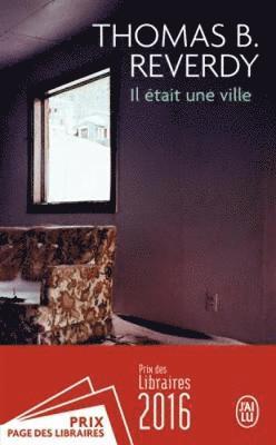 Thomas B Reverdy - Il etait une ville, Häftad