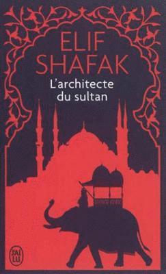 Elif Shafak - L'architecte du sultan, Häftad