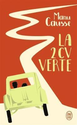 Manu Causse - La 2CV verte, Häftad