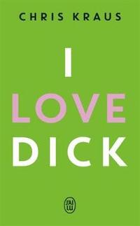 bokomslag I love Dick