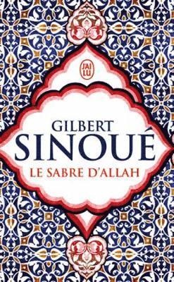 Gilbert Sinoue - Le sabre d'Allah, Häftad