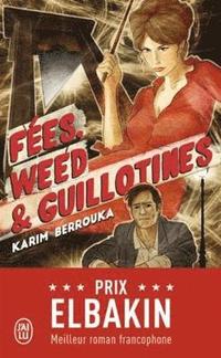 bokomslag Fees, weed & guillotines