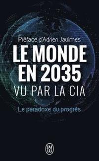bokomslag Le monde en 2035 vu par la CIA