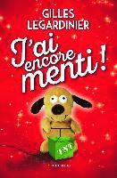 Gilles Legardinier - J'ai encore menti, Häftad