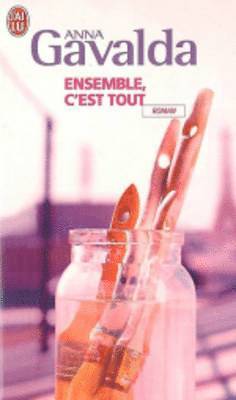 Anna Gavalda - Ensemble c'est tout, Häftad