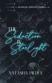 bokomslag The Seduction in Starlight