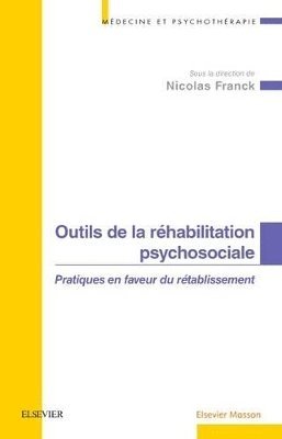 Nicolas FRANCK - Outils de la r�habilitation psychosociale, Häftad