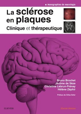 La sclrose en plaques - Clinique et thrapeutique 1