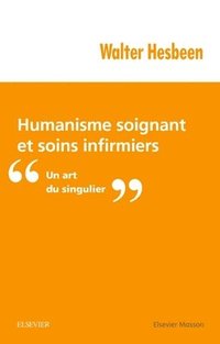 bokomslag Humanisme soignant et soins infirmiers