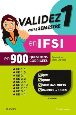 bokomslag Validez votre semestre 1 en IFSI en 900 questions corriges