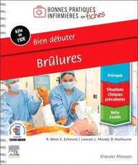 bokomslag Bien débuter. Brûlures