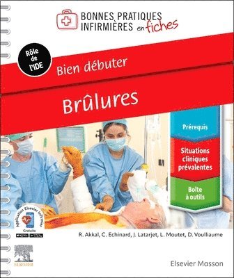 bokomslag Bien débuter. Brûlures