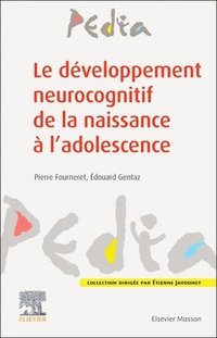 bokomslag Le d?veloppement neurocognitif de la naissance ? l'adolescence