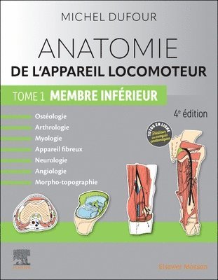 bokomslag Anatomie de l'appareil locomoteur - Tome 1. Membre infrieur