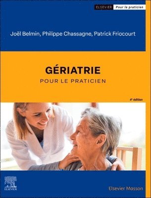 Jo�l Belmin, Philippe Chassagne, Patrick Friocourt - G�riatrie, Häftad