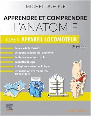 Michel Dufour - Apprendre et comprendre l'anatomie  - Tome 0, Häftad
