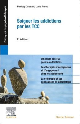 Pierluigi Graziani, Lucia Romo - Soigner les addictions par les TCC, Häftad